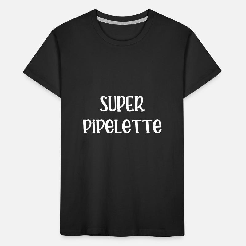 super pipelette T-shirt bio Premium Enfant