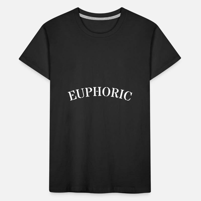 Euphorisch Lebensfreude Minimal Text Design Spruch Kinder Premium Bio T-Shirt