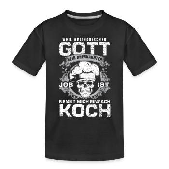 Koch - Kulinarischer Gott - Kinder Premium Bio T-Shirt - Schwarz - Vorne