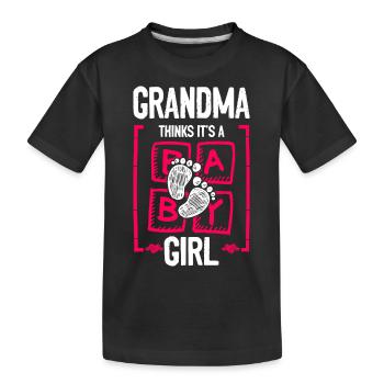 Grandma Thinks It's a Girl Gender Reveal Funny - Kids' Premium Organic T-Shirt - black - Front