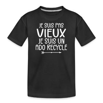 Je Suis Pas Vieux Je Suis Un Ado Recyclé - T-shirt bio Premium Enfant - noir - Devant