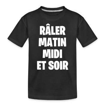 Râler matin, midi et soir - T-shirt bio Premium Enfant - noir - Devant