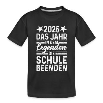 2026 Das Jahr in dem Legenden die Schule beenden - Kinder Premium Bio T-Shirt - Schwarz - Vorne