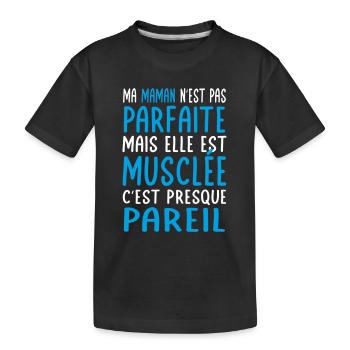 Ma maman n'est pas parfaite - Musclée - T-shirt bio Premium Enfant - noir - Devant