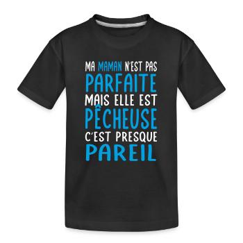 Ma maman n'est pas parfaite - Pêcheuse - T-shirt bio Premium Enfant - noir - Devant
