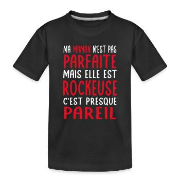 Ma maman n'est pas parfaite - Rockeuse - T-shirt bio Premium Enfant - noir - Devant