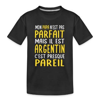 Mon papa n'est pas parfait - Argentin - T-shirt bio Premium Enfant - noir - Devant