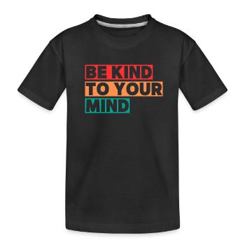 Soyez indulgent envers votre - T-shirt bio Premium Enfant - noir - Devant