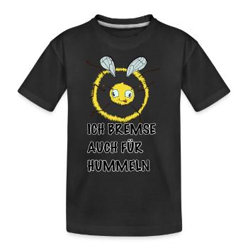 Ich bremse auch für Hummeln - Kinder Premium Bio T-Shirt - Schwarz - Vorne