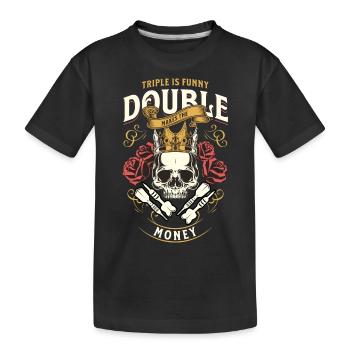 Dart Triple Is Funny Double Makes The Money - Kinder Premium Bio T-Shirt - Schwarz - Vorne
