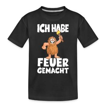 Ich hab Feuer gemacht für alle Männer - Kinder Premium Bio T-Shirt - Schwarz - Vorne
