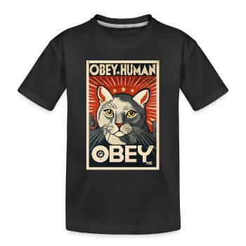 Obey Human Authoritarian Cat Propaganda Poster - Kids' Premium Organic T-Shirt - black - Front