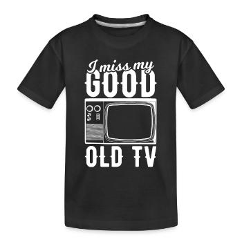 Ich vermisse meinen alten Fernseher - Kinder Premium Bio T-Shirt - Schwarz - Vorne