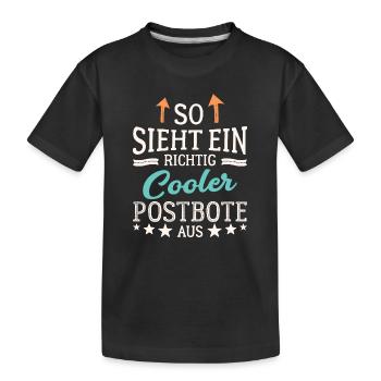 So sieht ein richtig cooler Postbote aus Kurier - Kinder Premium Bio T-Shirt - Schwarz - Vorne
