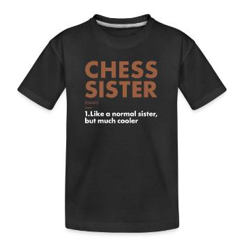 Chess Player Sister Definition Chess - Kinder Premium Bio T-Shirt - Schwarz - Vorne