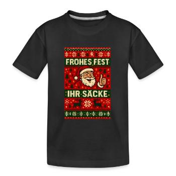 Frohes Fest Ihr Säcke Santa - Kinder Premium Bio T-Shirt - Schwarz - Vorne