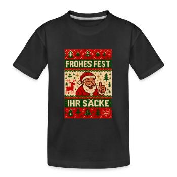 Frohes Fest Ihr Säcke Ugly Christmas - Kinder Premium Bio T-Shirt - Schwarz - Vorne
