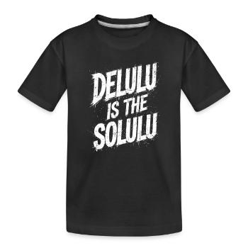 Delulu est le Solulu - T-shirt bio Premium Enfant - noir - Devant
