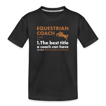 Sport Coach Definition Equestrian - Kids' Premium Organic T-Shirt - black - Front