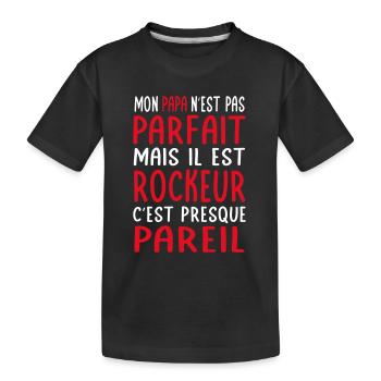 Mon papa n'est pas parfait - Rockeur - T-shirt bio Premium Enfant - noir - Devant