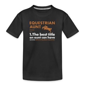 Sport Aunt Definition Equestrian - Kids' Premium Organic T-Shirt - black - Front