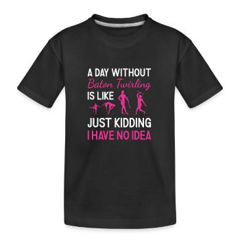 Baton Twirler Une journée sans bâton Twirling - T-shirt bio Premium Enfant - noir - Devant