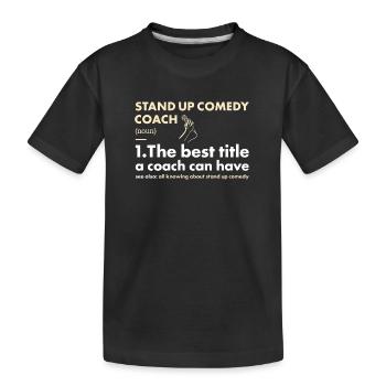 Comedian Coach Definition Stand Up Comedy - Kinder Premium Bio T-Shirt - Schwarz - Vorne