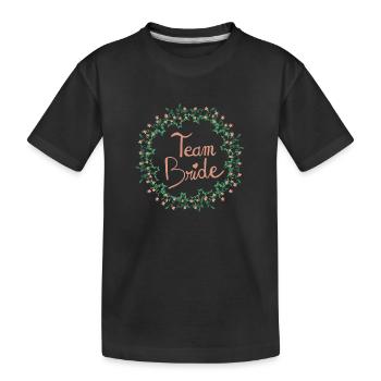 Team Braut - Junggesellinnenabschied Leben junges Mädchen - Kinder Premium Bio T-Shirt - Schwarz - Vorne