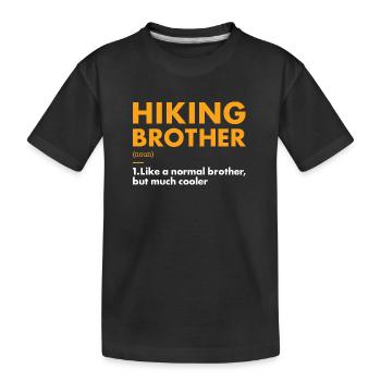 Hiker Brother Definition Hiking - Kinder Premium Bio T-Shirt - Schwarz - Vorne