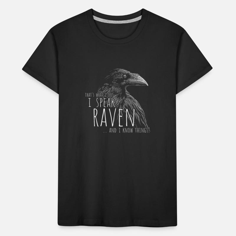 I Speak Raven And I Know Things! Rabe Krähe Meme Kinder Premium Bio T-Shirt