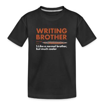 Écrivain Frère Définition Écriture - T-shirt bio Premium Enfant - noir - Devant