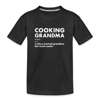 Cook Grandma Definition Cooking - Kids' Premium Organic T-Shirt - black - Front