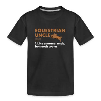 Sport Uncle Definition Equestrian - Kids' Premium Organic T-Shirt - black - Front