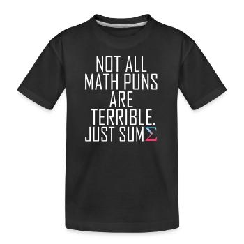 Tous les jeux de mots mathématiques ne sont pas terribles graphiques drôles - T-shirt bio Premium Enfant - noir - Devant