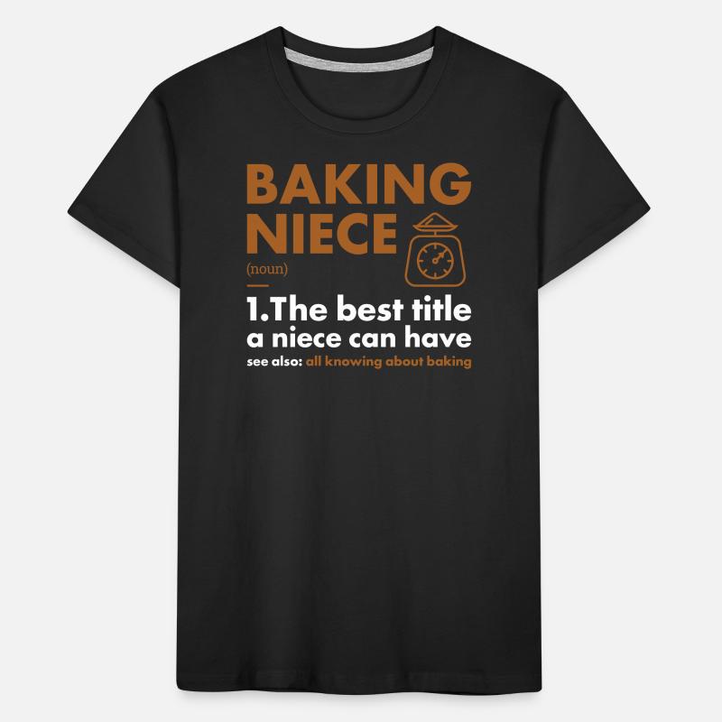 Baker nièce définition cuisson T-shirt bio Premium Enfant