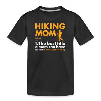 Hiker Mom Definition Hiking - Kinder Premium Bio T-Shirt - Schwarz - Vorne