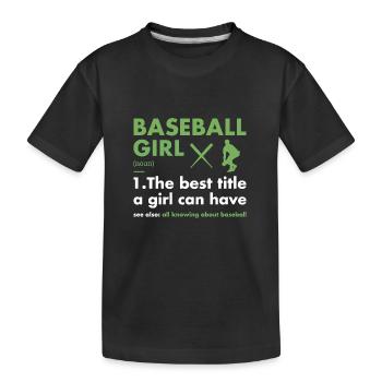 Sport Girl Definition Baseball - Kinder Premium Bio T-Shirt - Schwarz - Vorne