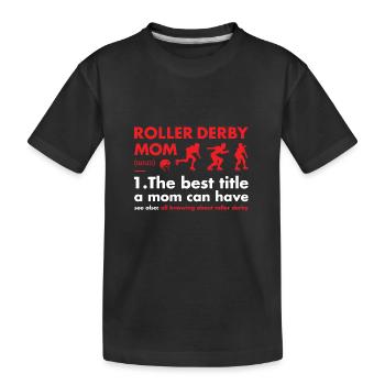 Sport Mom Definition Roller Derby - Kinder Premium Bio T-Shirt - Schwarz - Vorne