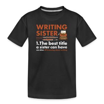 Writer Sister Definition Writing - Kinder Premium Bio T-Shirt - Schwarz - Vorne