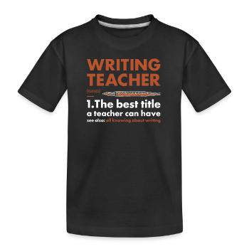 Writer Teacher Definition Writing - Kinder Premium Bio T-Shirt - Schwarz - Vorne