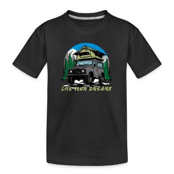 Landy Camping Dachzelt Bestseller Live Your Dreams - Kinder Premium Bio T-Shirt - Schwarz - Vorne