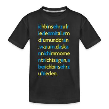 Sehr Zufrieden Schriftzug lustig witzig Geschenk - Kinder Premium Bio T-Shirt - Schwarz - Vorne