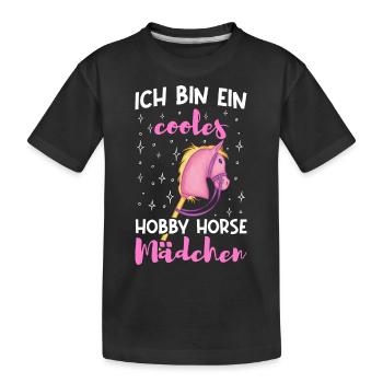 Ich bin ein cooles Hobby Horse Mädchen - Kinder Premium Bio T-Shirt - Schwarz - Vorne