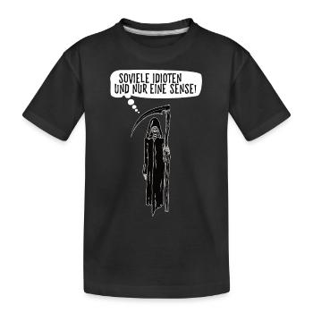 Soviele Idioten und nur eine Sense Sensenmann - Kinder Premium Bio T-Shirt - Schwarz - Vorne