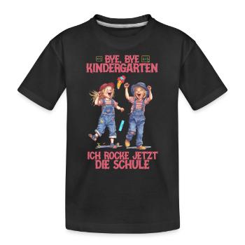 Bye bye Kindergarten ich rocke die Schule Kita - Kinder Premium Bio T-Shirt - Schwarz - Vorne