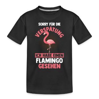 Sorry für die Verspätung ich habe Flamingos gesehe - Kinder Premium Bio T-Shirt - Schwarz - Vorne