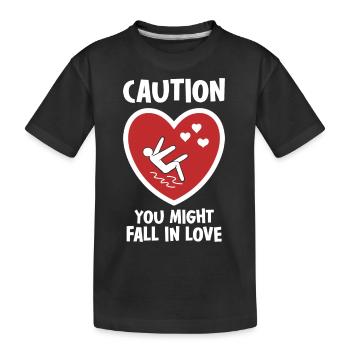 Caution You Might Fall In Love - Kids' Premium Organic T-Shirt - black - Front