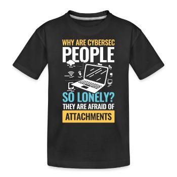 Why Are Cybersec People So Lonely - Kinder Premium Bio T-Shirt - Schwarz - Vorne