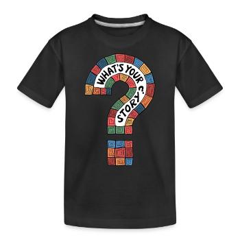 Was ist Ihre Geschichte? - Kinder Premium Bio T-Shirt - Schwarz - Vorne