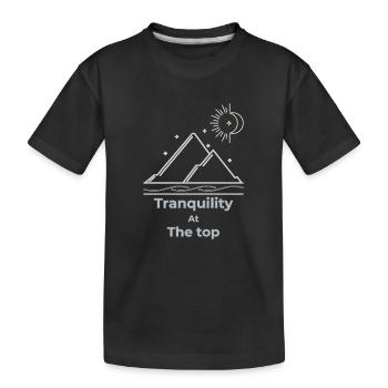 Tranquillité au sommet slow living - T-shirt bio Premium Enfant - noir - Devant